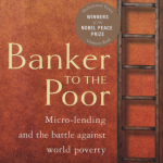 Banker to the Poor by Muhammad Yunus - the story of the Grameen Bank
